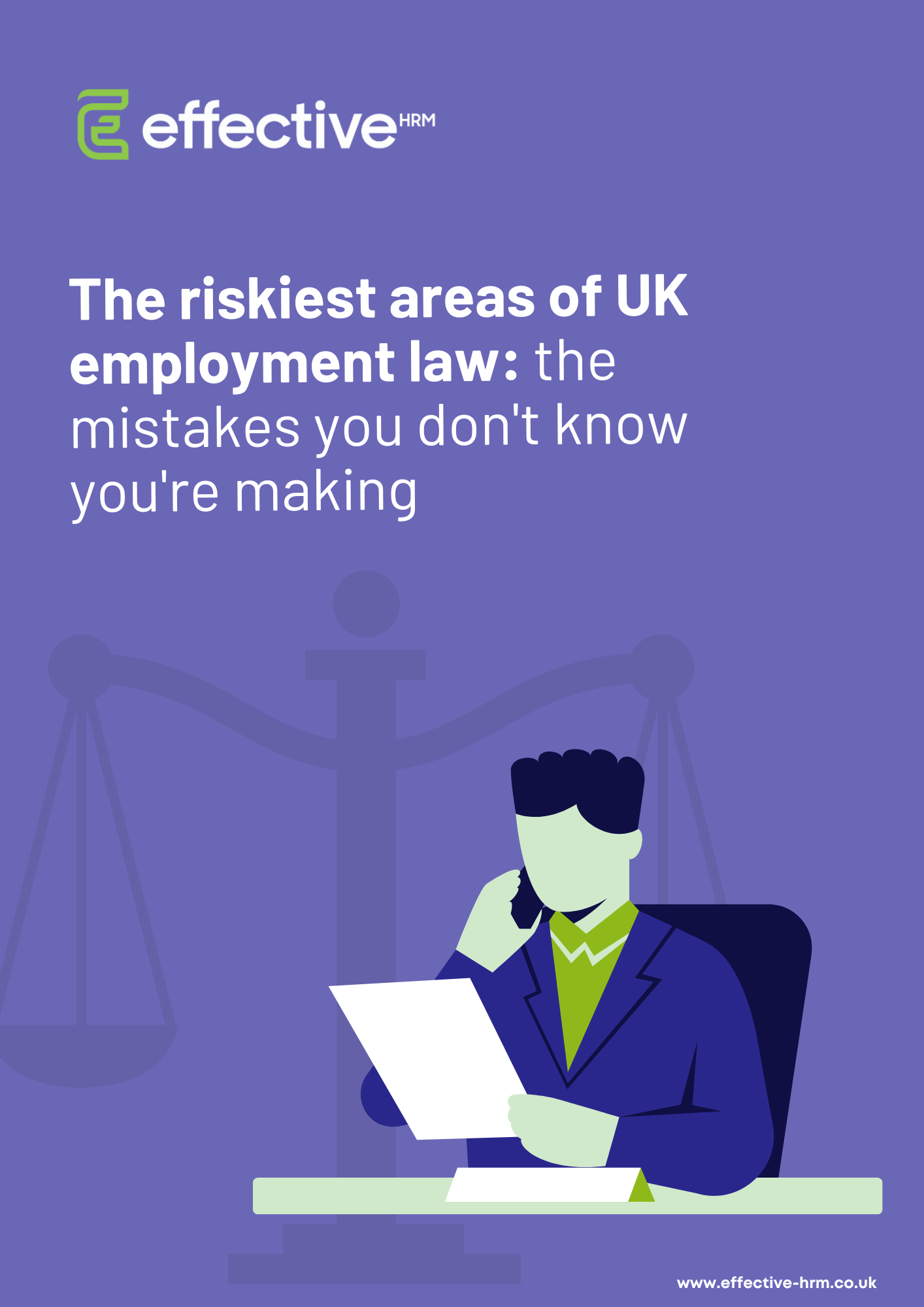 The Effective Guide to: The riskiest areas of UK employment law: the mistakes you don't know you're making...